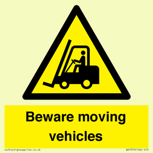 Beware moving vehicles with Warning forklift symbol